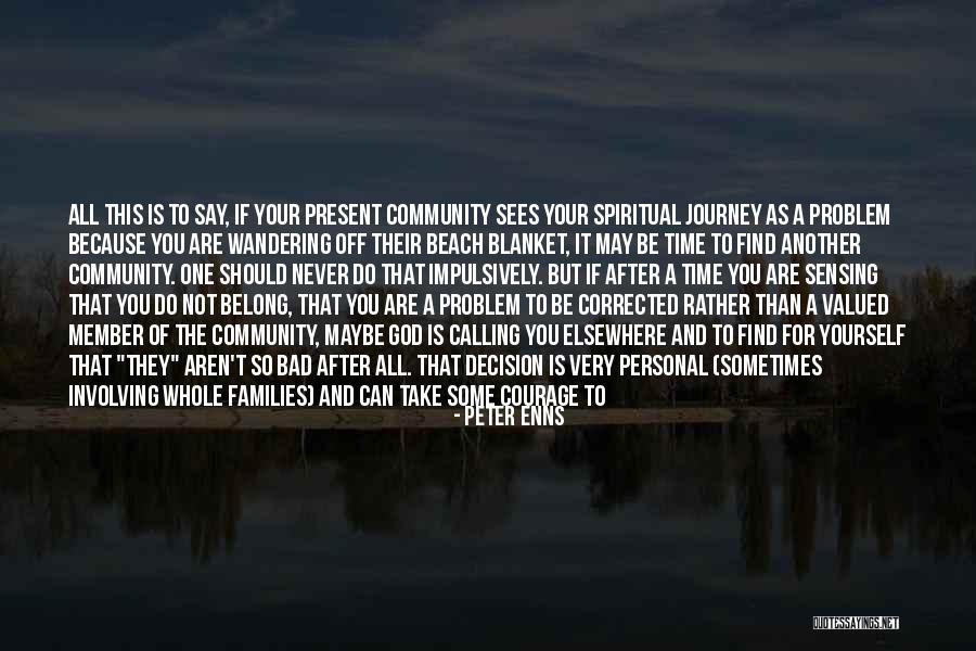 One Thing Can Take You Back Quotes By Peter Enns One Thing Can Take You Back Quotes By Peter Enns