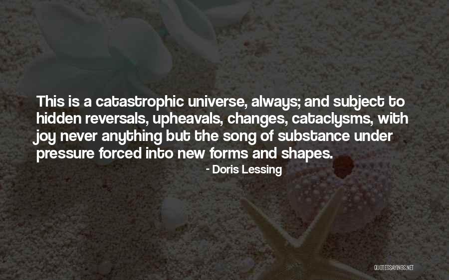 One Thing Never Changes Quotes By Doris Lessing One Thing Never Changes Quotes By Doris Lessing