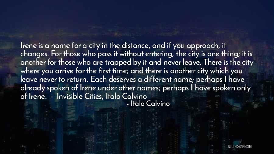 One Thing Never Changes Quotes By Italo Calvino One Thing Never Changes Quotes By Italo Calvino