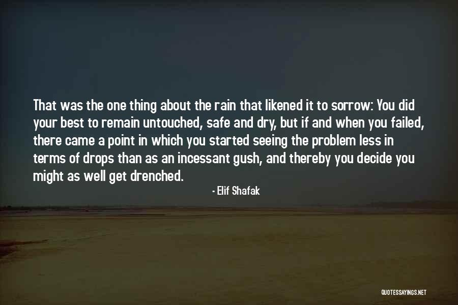 One Thing Quotes By Elif Shafak One Thing Quotes By Elif Shafak