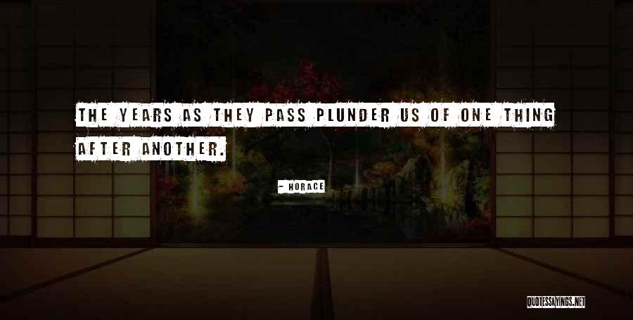 One Thing Quotes By Horace One Thing Quotes By Horace