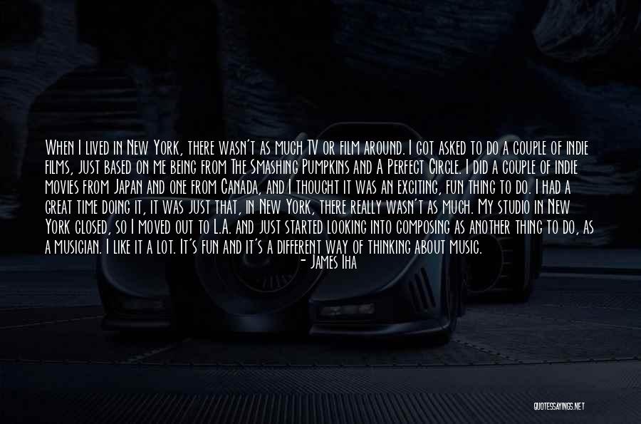 One Thing Quotes By James Iha One Thing Quotes By James Iha