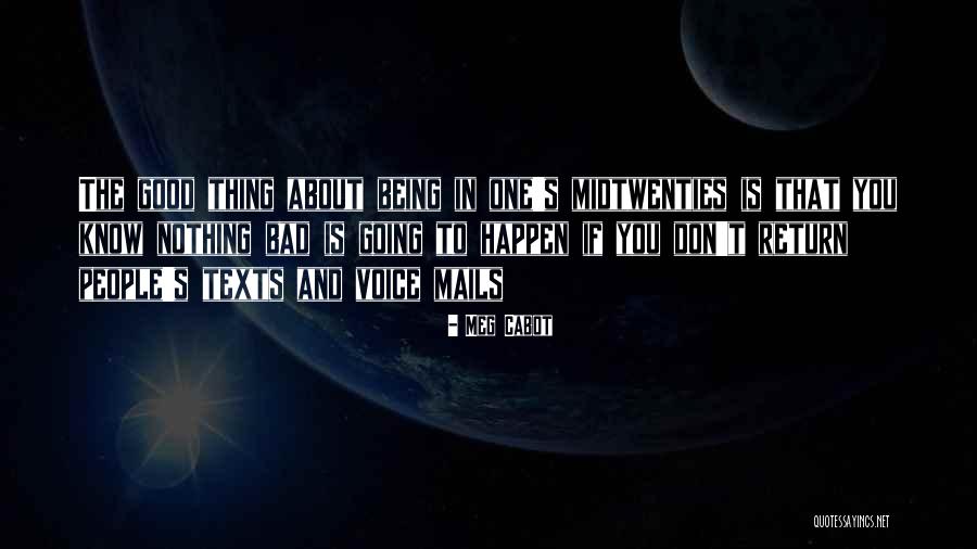 One Thing Quotes By Meg Cabot One Thing Quotes By Meg Cabot