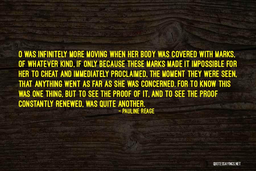 One Thing Quotes By Pauline Reage One Thing Quotes By Pauline Reage