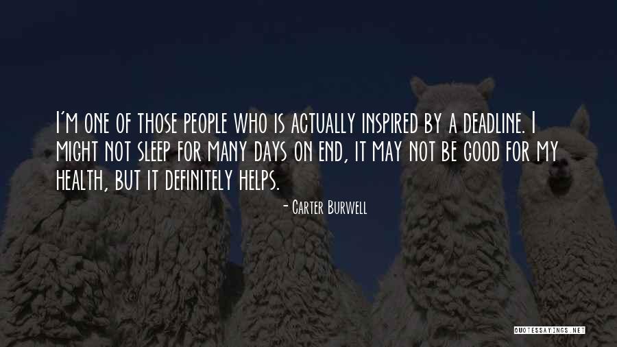 One Those Days Quotes By Carter Burwell