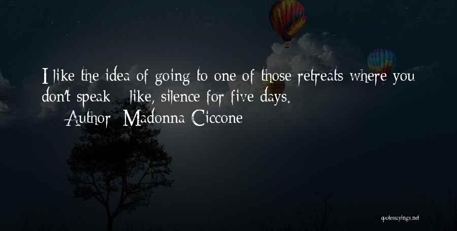 One Those Days Quotes By Madonna Ciccone