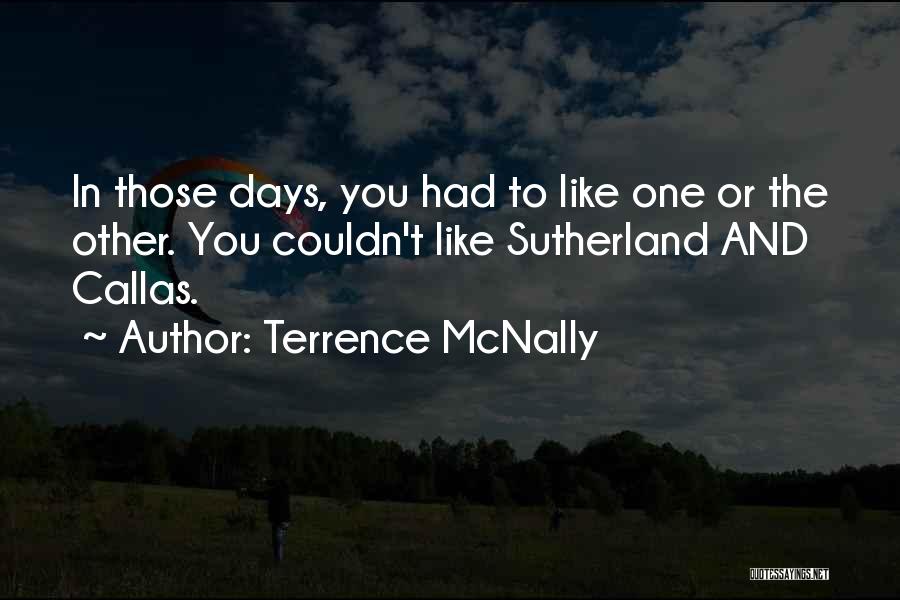 One Those Days Quotes By Terrence McNally