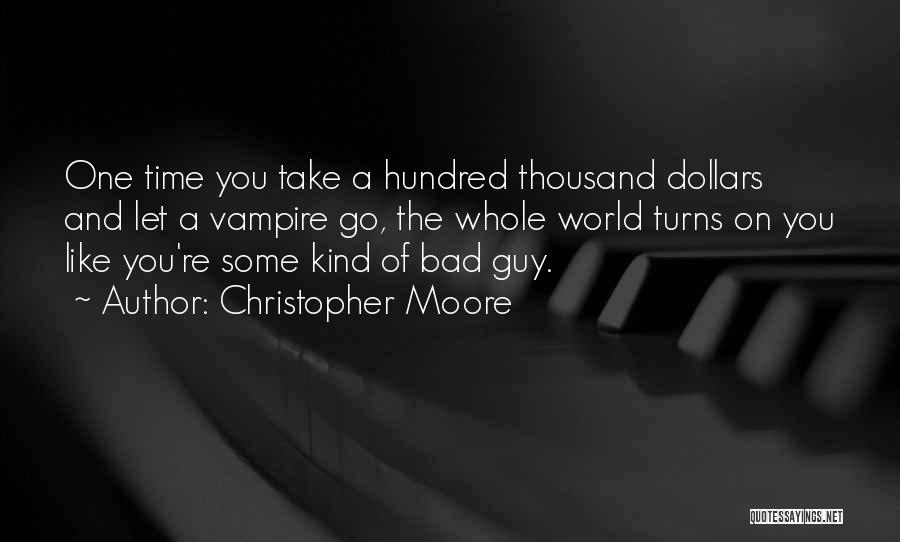 One Thousand Dollars Quotes By Christopher Moore