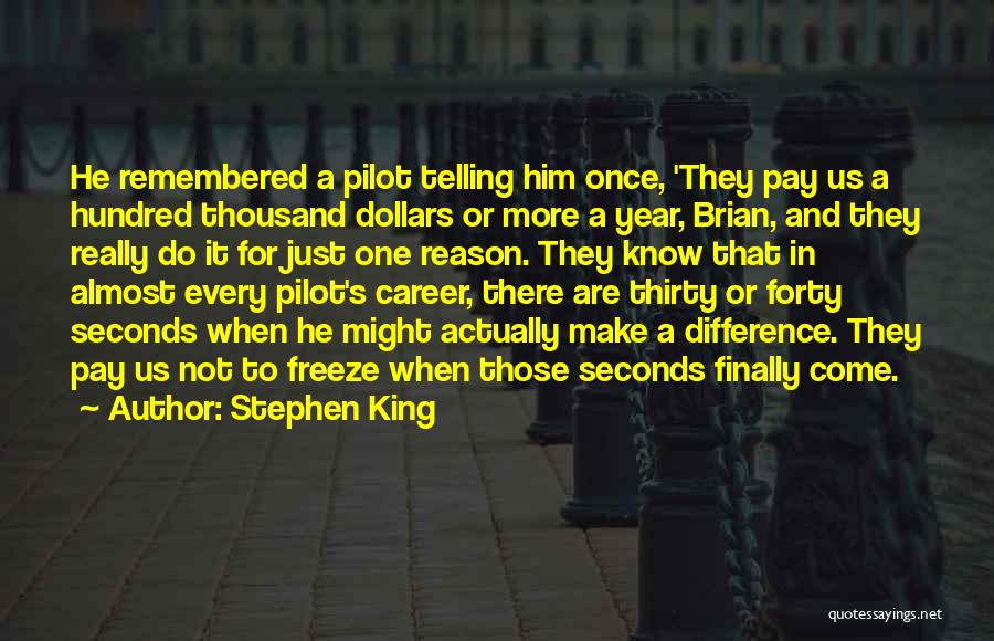 One Thousand Dollars Quotes By Stephen King
