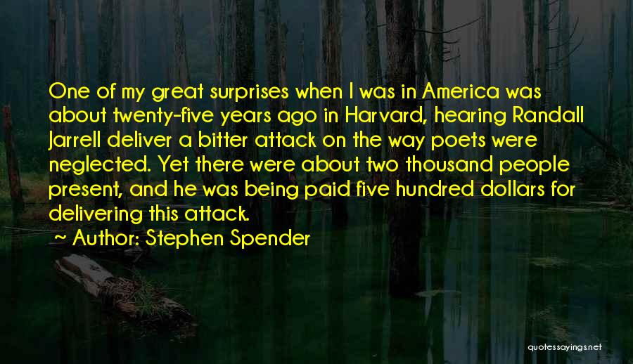 One Thousand Dollars Quotes By Stephen Spender