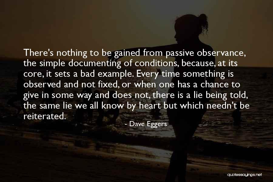 One Time Chance Quotes By Dave Eggers One Time Chance Quotes By Dave Eggers
