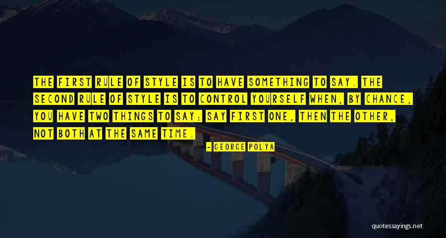 One Time Chance Quotes By George Polya One Time Chance Quotes By George Polya