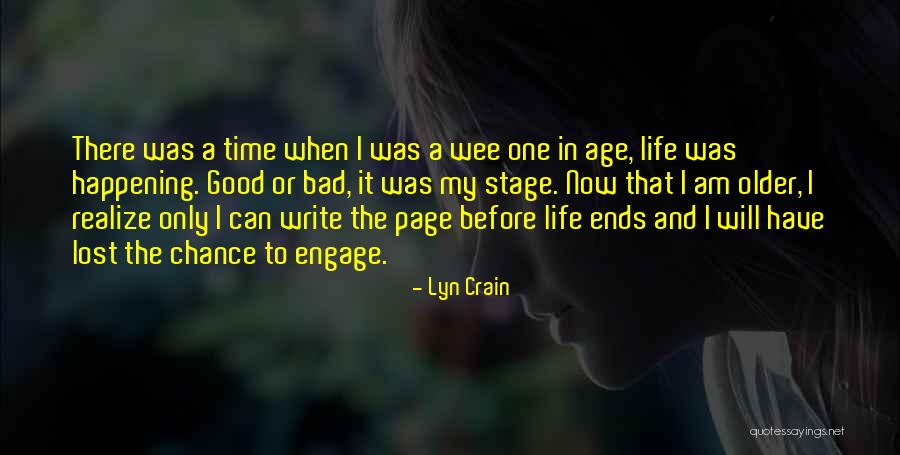 One Time Chance Quotes By Lyn Crain One Time Chance Quotes By Lyn Crain