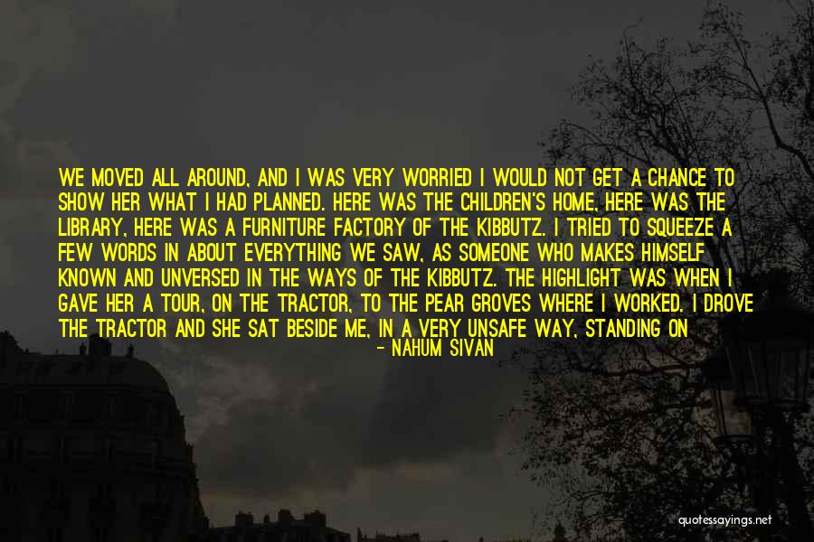 One Time Chance Quotes By Nahum Sivan One Time Chance Quotes By Nahum Sivan