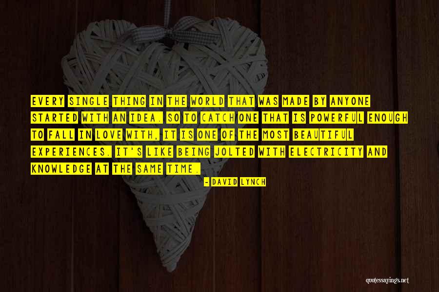 One Time Experiences Quotes By David Lynch One Time Experiences Quotes By David Lynch