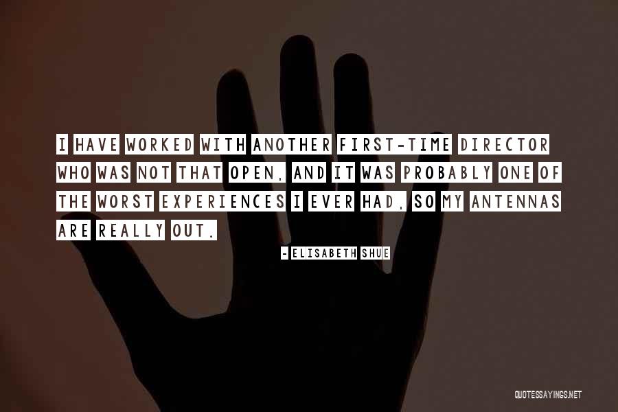 One Time Experiences Quotes By Elisabeth Shue One Time Experiences Quotes By Elisabeth Shue