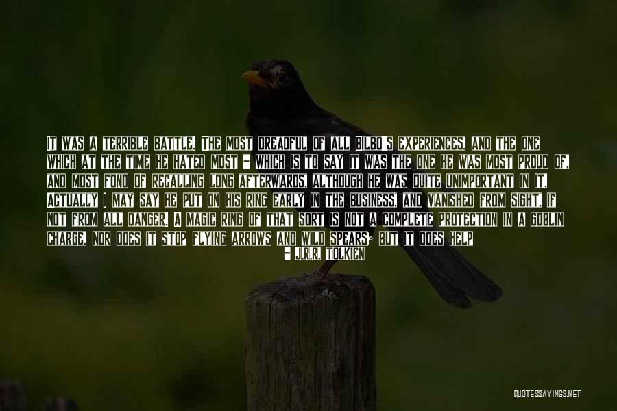 One Time Experiences Quotes By J.R.R. Tolkien One Time Experiences Quotes By J.R.R. Tolkien