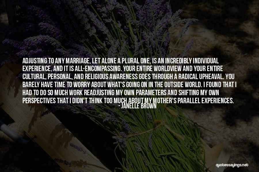 One Time Experiences Quotes By Janelle Brown One Time Experiences Quotes By Janelle Brown