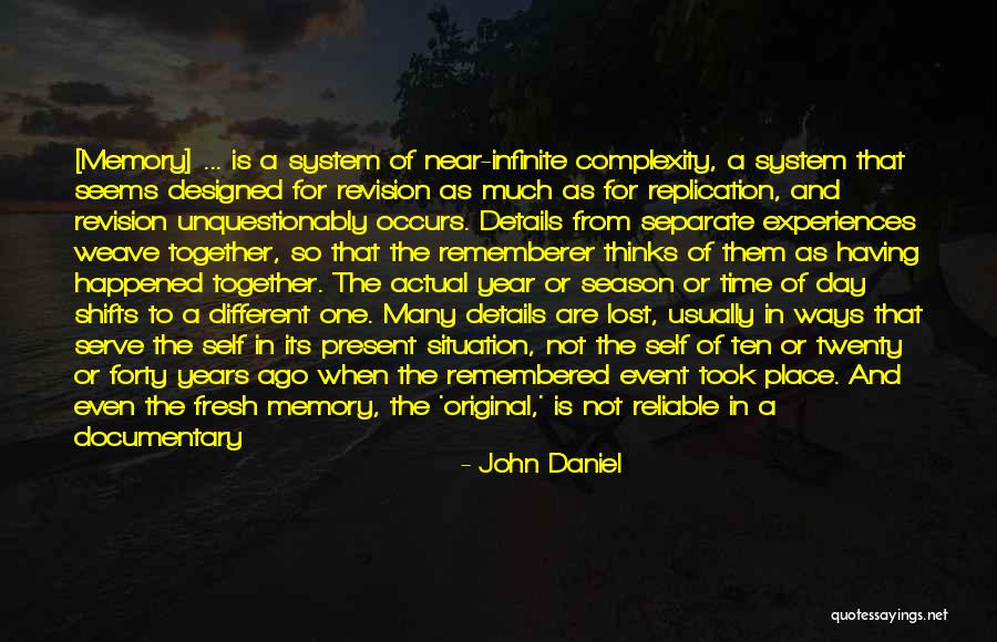 One Time Experiences Quotes By John Daniel