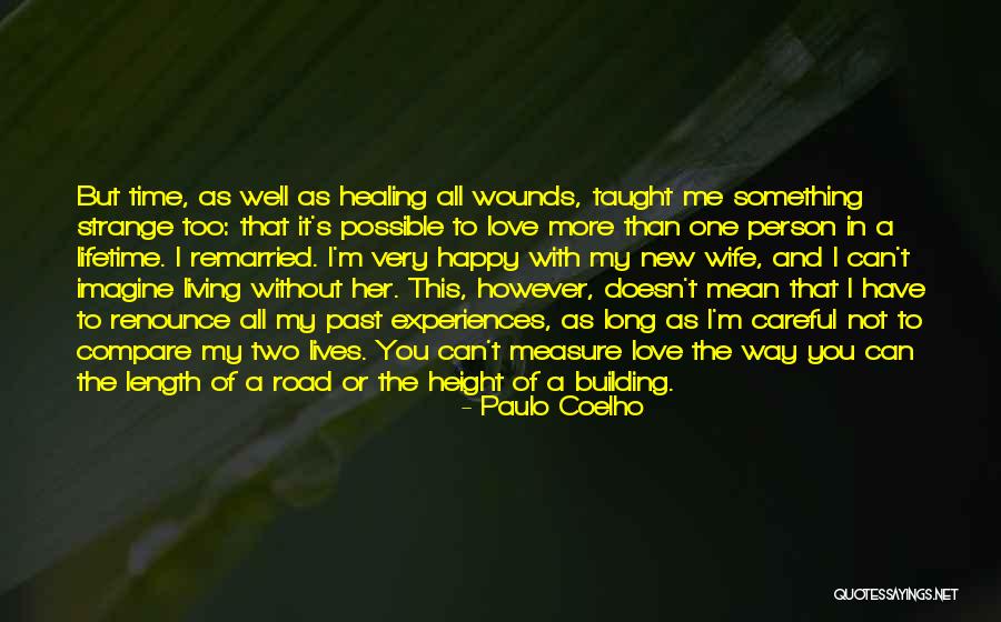 One Time Experiences Quotes By Paulo Coelho One Time Experiences Quotes By Paulo Coelho