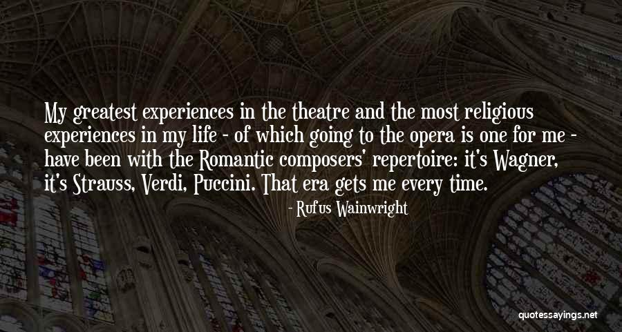 One Time Experiences Quotes By Rufus Wainwright