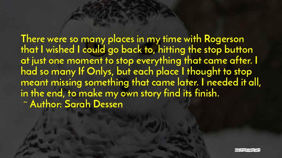 One Time Experiences Quotes By Sarah Dessen