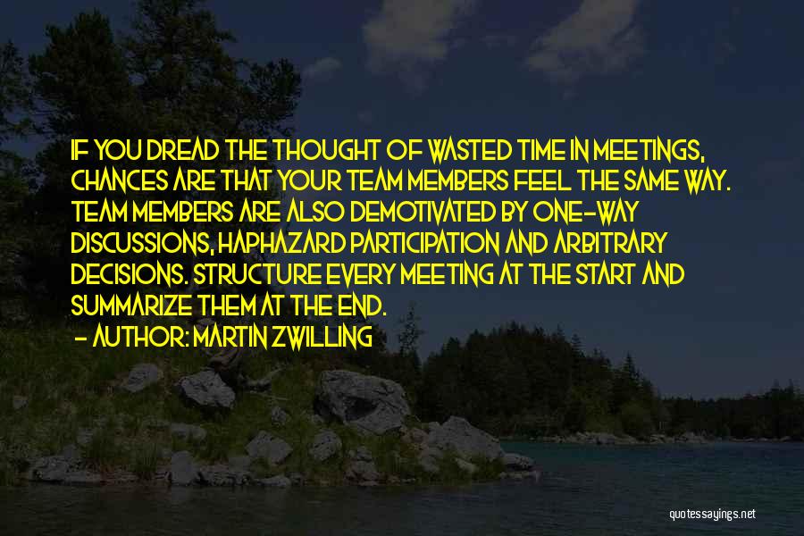 One Time Meeting Quotes By Martin Zwilling