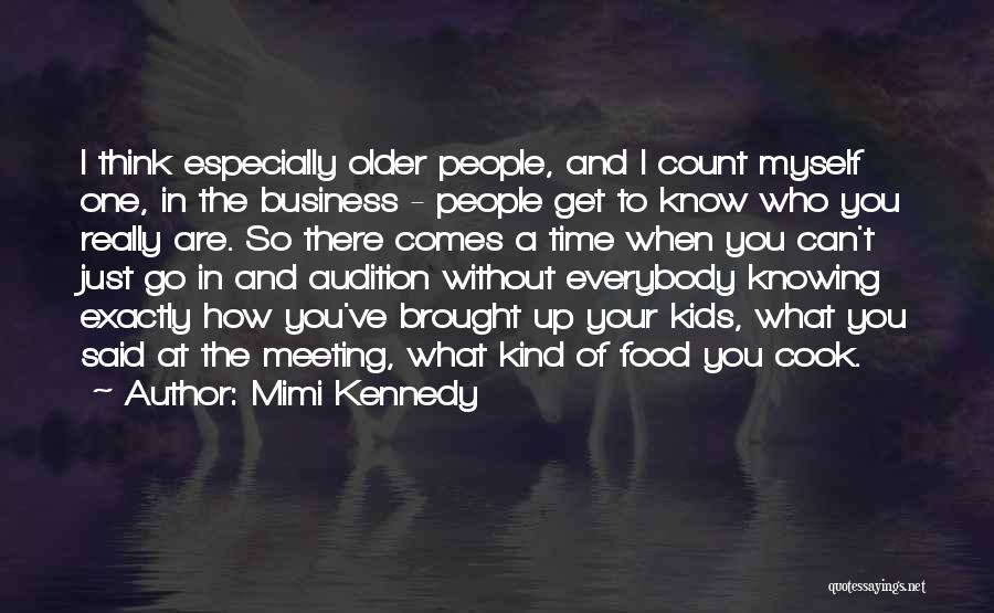 One Time Meeting Quotes By Mimi Kennedy