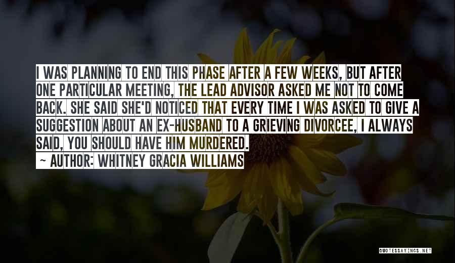 One Time Meeting Quotes By Whitney Gracia Williams