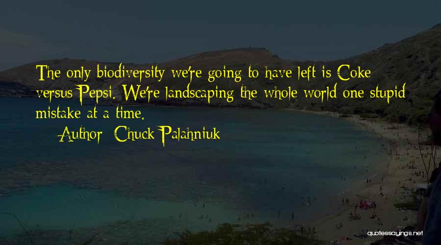 One Time Mistake Quotes By Chuck Palahniuk