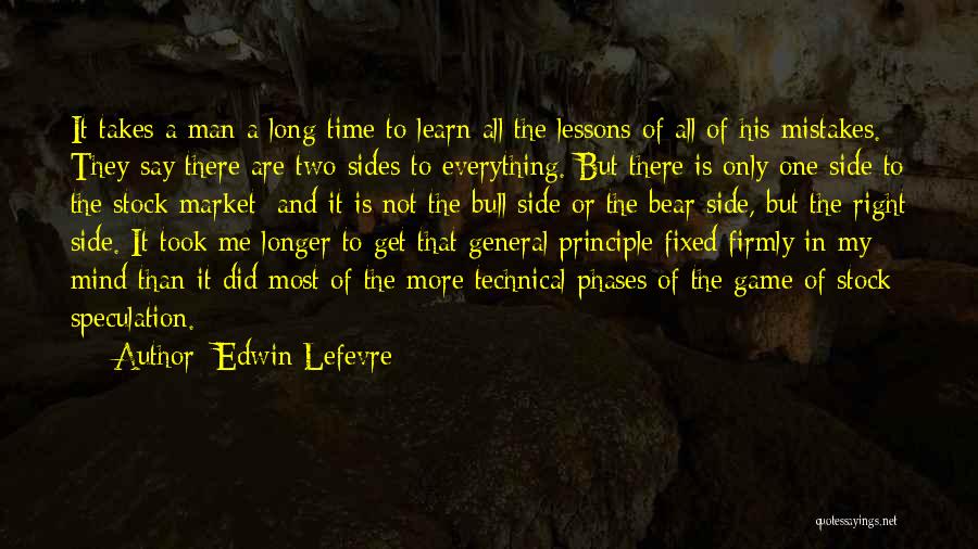 One Time Mistake Quotes By Edwin Lefevre