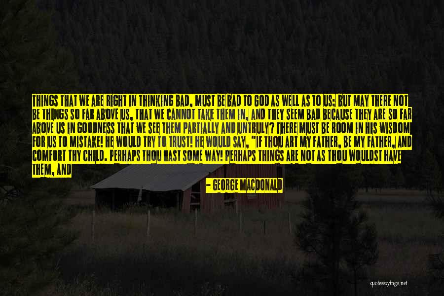 One Time Mistake Quotes By George MacDonald One Time Mistake Quotes By George MacDonald