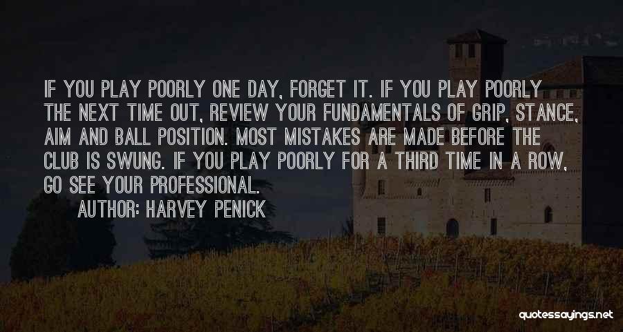 One Time Mistake Quotes By Harvey Penick