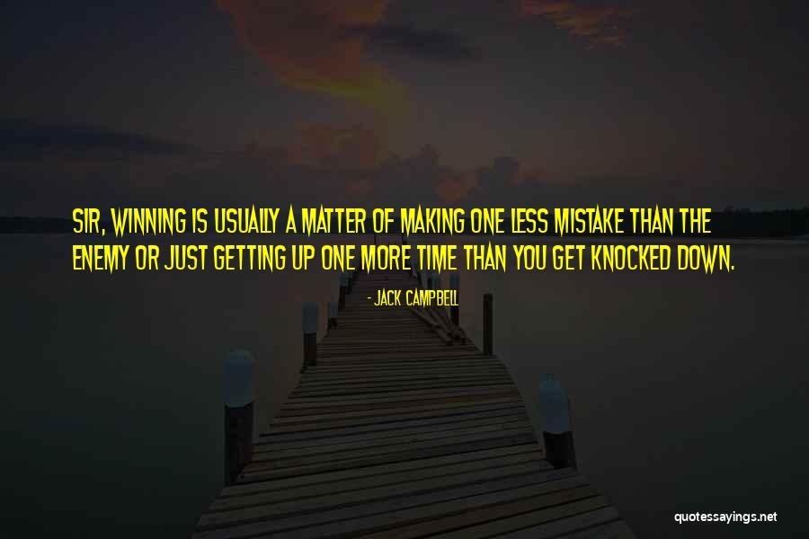 One Time Mistake Quotes By Jack Campbell One Time Mistake Quotes By Jack Campbell