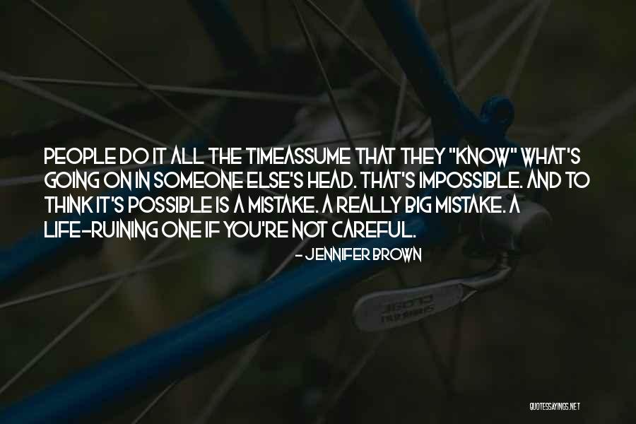 One Time Mistake Quotes By Jennifer Brown One Time Mistake Quotes By Jennifer Brown