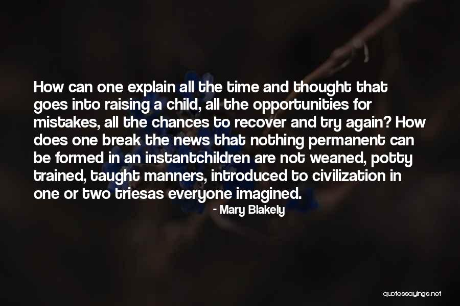 One Time Mistake Quotes By Mary Blakely One Time Mistake Quotes By Mary Blakely
