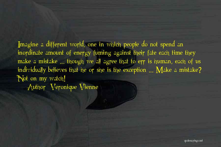 One Time Mistake Quotes By Veronique Vienne