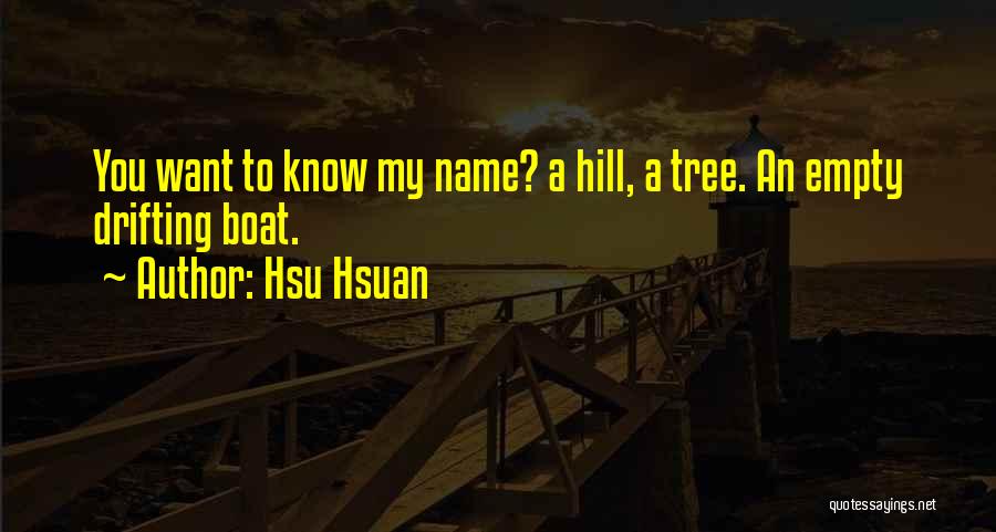 One Tree Hill Best Quotes By Hsu Hsuan