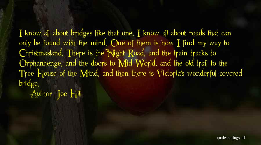 One Tree Hill's Quotes By Joe Hill