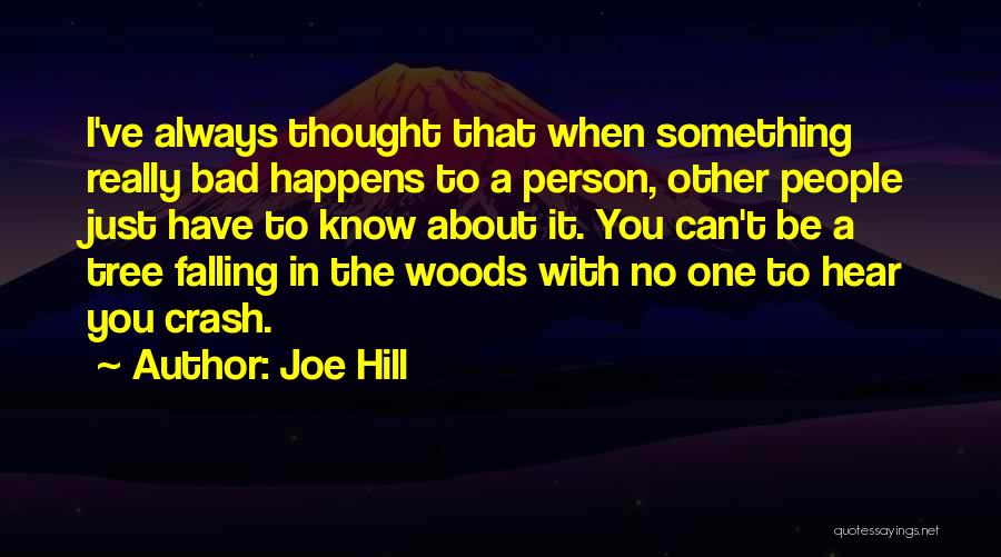 One Tree Hill's Quotes By Joe Hill