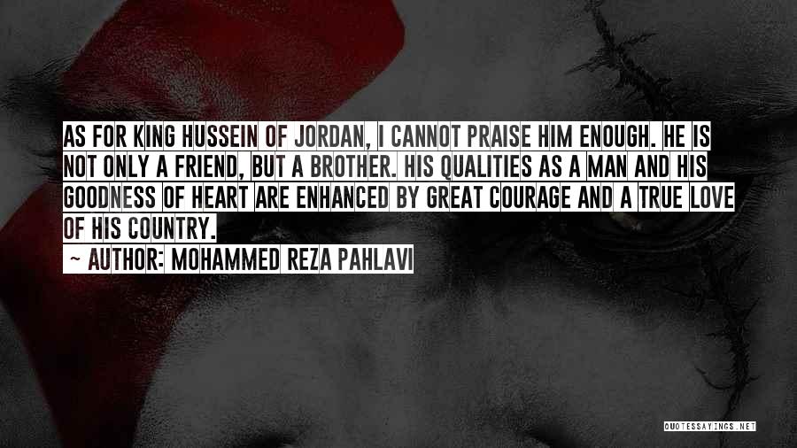 One True Friend Is Enough Quotes By Mohammed Reza Pahlavi