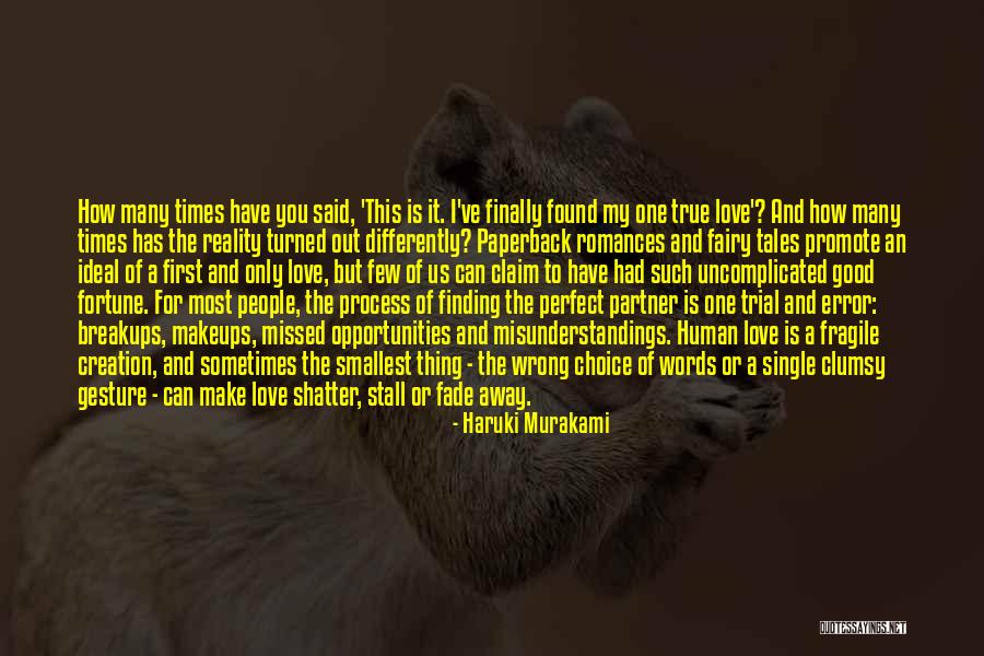 One True Love Quotes By Haruki Murakami One True Love Quotes By Haruki Murakami