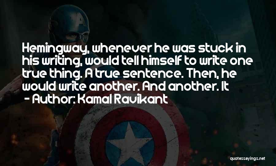 One True Thing Quotes By Kamal Ravikant