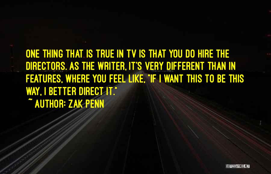 One True Thing Quotes By Zak Penn