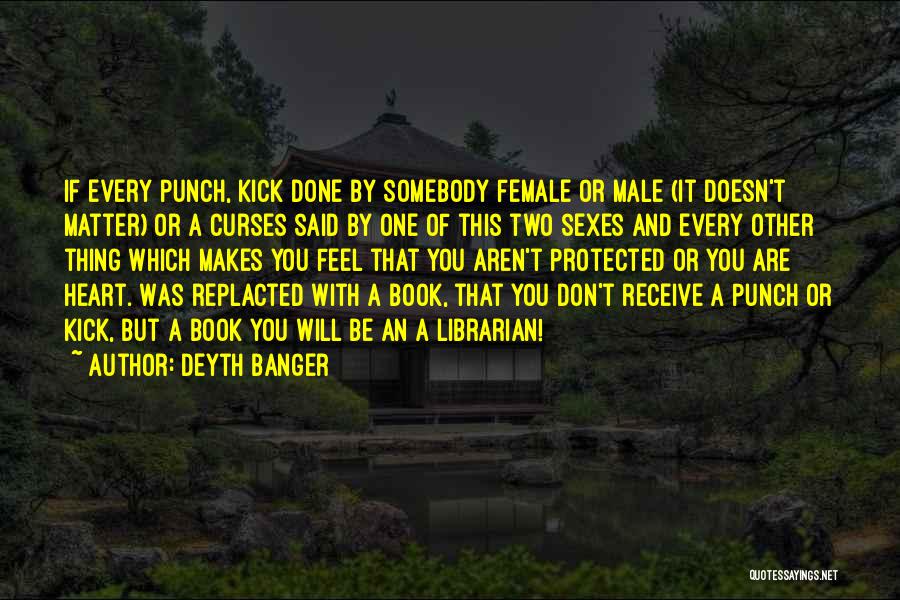 One Two Punch Quotes By Deyth Banger