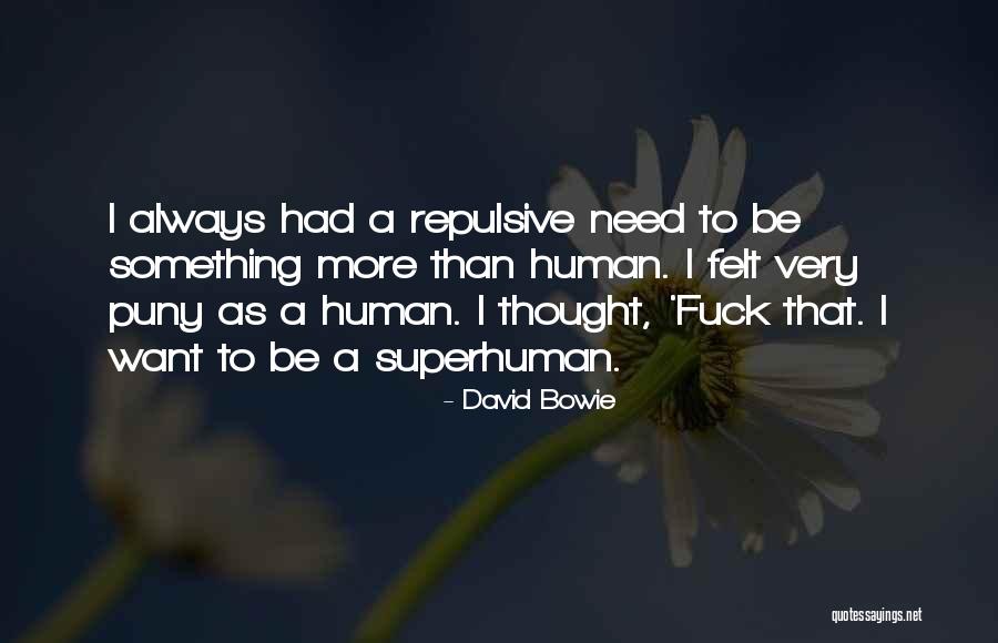 One Upmanship In Relationships Quotes By David Bowie One Upmanship In Relationships Quotes By David Bowie