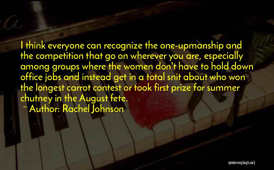 One Upmanship Quotes By Rachel Johnson