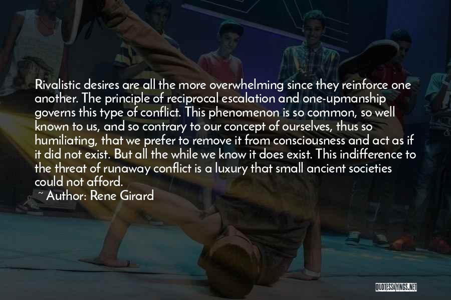 One Upmanship Quotes By Rene Girard