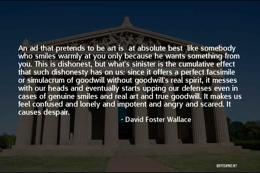 One Upping Quotes By David Foster Wallace One Upping Quotes By David Foster Wallace