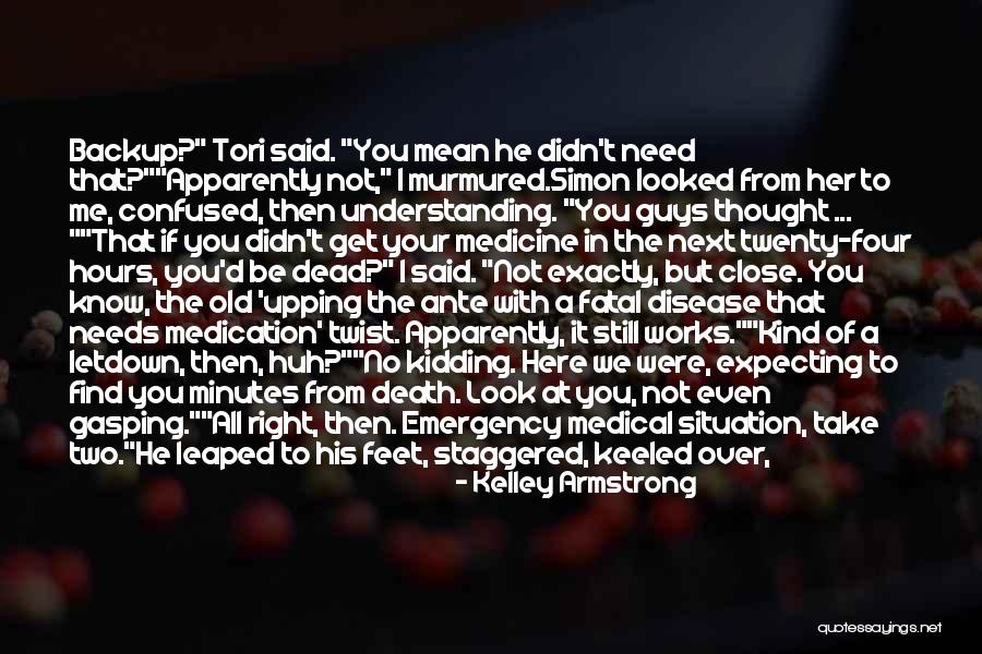 One Upping Someone Quotes By Kelley Armstrong